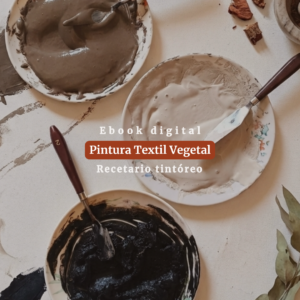 Recetario de Tintes Naturales para Teñido Textil | 20 Recetas, Mezclas y Guía de Colorantes