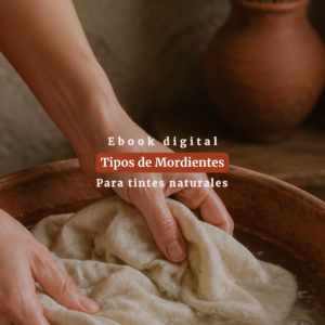 Mordentado para Tintes Naturales. Fijación Textil en Algodón, Lino y Fibras Vegetales